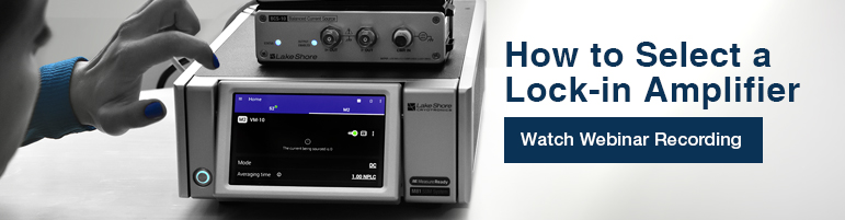 Watch the Webinar Recording: How to Select a Lock-in Amplifier