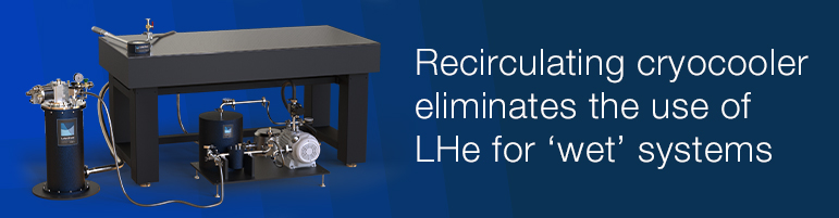 Recirculating cryocooler eliminates the use of LHe for ‘wet’ systems